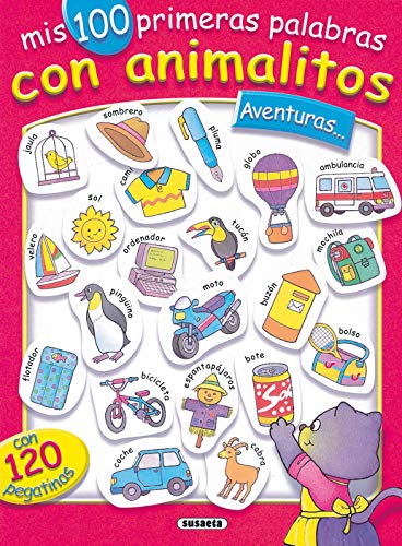 Stock image for Aventuras. con 120 pegatinas, mis 100 primeras palabras con animalitos aventureros. for sale by WorldofBooks
