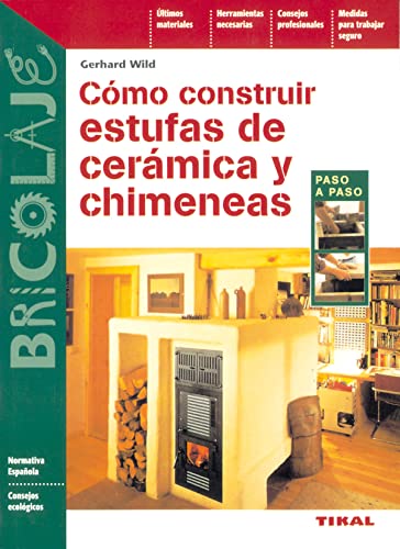 Beispielbild fr Como Construir Estufas de Ceramica y Chimeneas zum Verkauf von Hamelyn