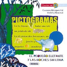Stock image for PICTOGRAMAS. EL PEQUEO ELEFANTE Y LAS NOCHES SIN LUNA for sale by Mercado de Libros usados de Benimaclet
