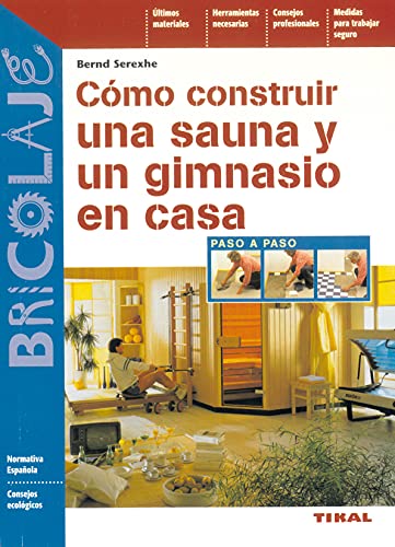 Stock image for CMO CONSTRUIR UNA SAUNA Y UN GIMNASIO EN CASA for sale by Librerias Prometeo y Proteo