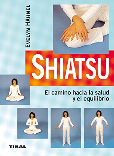 Stock image for Shiatsu : el camino hacia la salud for sale by medimops