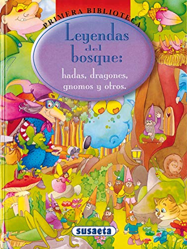 Imagen de archivo de Leyendas del bosque: hadas, dragones, gnomos y otros a la venta por LibroUsado CA