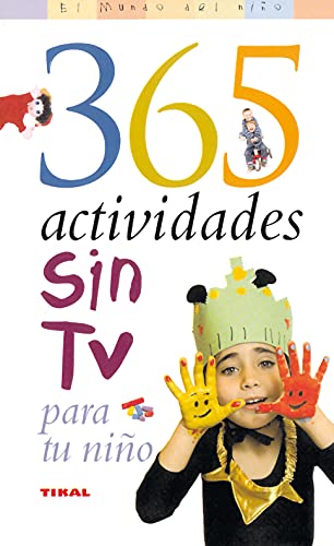 Stock image for 365 Actividades Sin TV Para Tu Nino / 365 TV-Free Activities For Your Child for sale by Revaluation Books