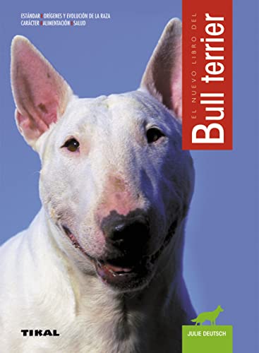 Beispielbild fr El nuevo libro del Bull terrier zum Verkauf von Iridium_Books