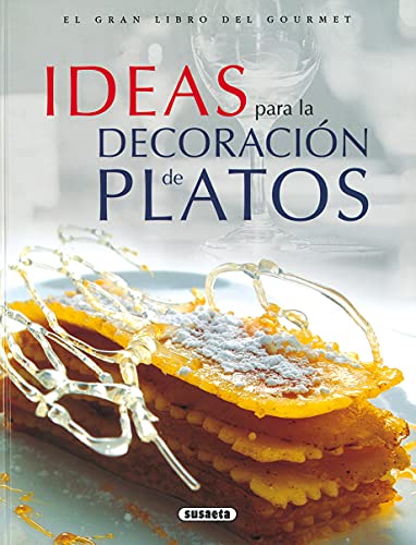 9788430549214: Ideas Para La Decoracion De Platos (El Gran Libro Del Gourmet)