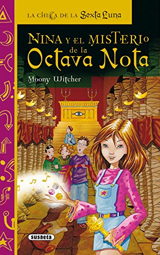 Nina y el misterio de la octava nota (la chica de la Sexta Luna) - MOONY WITCHER
