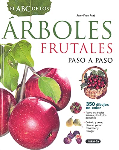 EL ABC DE LOS ÁRBOLES FRUTALES PASO A PASO - PRAT, JEAN-YVES ; BORDIER, JOËL