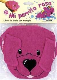 Beispielbild fr Mi perrito rosa, libro de bao con maIlustraciones: Katy Rhodes zum Verkauf von Iridium_Books