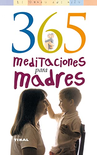 Stock image for 365 Meditaciones Para Madres/ 365 Meditations for Mothers for sale by medimops