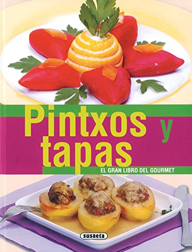 Beispielbild fr Pintxos y tapas : el gran libro del gourmet zum Verkauf von medimops