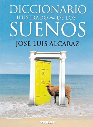 Stock image for Diccionario ilustrado de los sueos (Alcaraz, Jos Luis for sale by Iridium_Books