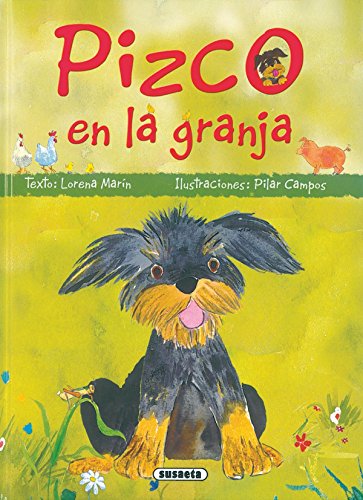 9788430557073: Pizco en la granja (Mi amigo Pizco / My friend Pizco) (Spanish Edition)