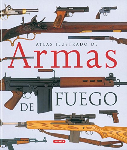 9788430558018: Armas De Fuego,Atlas Ilustrado