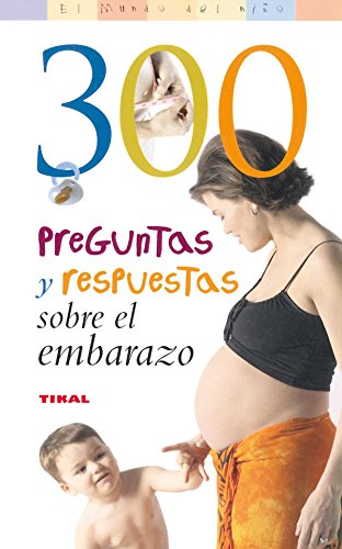 Beispielbild fr 300 Preguntas y Respuestas sobre el Embarazo zum Verkauf von Hamelyn