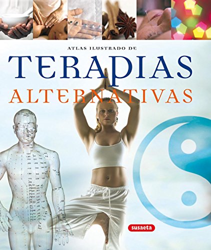 Atlas ilustrado de terapias alternativas .