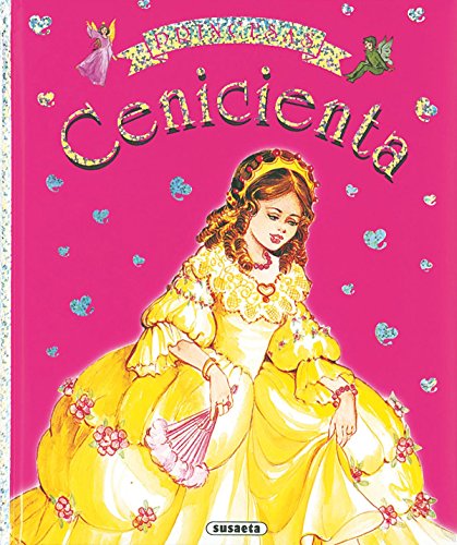 Cenicienta (Princesas) (Spanish Edition) (9788430560318) by Susaeta, Equipo