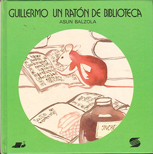 Stock image for GUILLERMO UN RATN DE BIBLIOTECA for sale by Librovicios