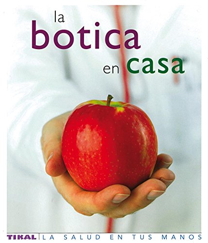 La botica en casa (La salud en tus manos / Health in Your Hands) (Spanish Edition) (9788430563449) by Shealy, Norman