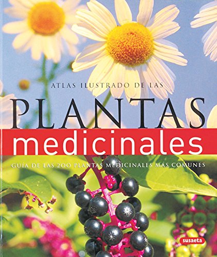 Stock image for Atlas ilustrado de las plantas medicinales / The Complete Family Guide to Holistic Herbal (Spanish Edition) for sale by Iridium_Books