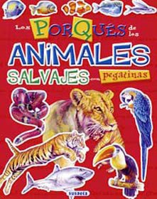 POR QUES DE LOS ANIMALES SALVAJES, LOS (CON PEGATINAS) (9788430564132) by VARIOS