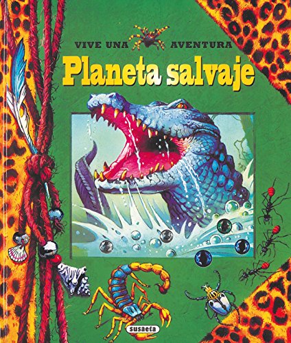 PLANETA SALVAJE (VIVE UNA AVENTURA) - Susaeta Ediciones