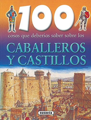 9788430570041: Caballeros y castillos (100 Cosas Que Deberas Saber)