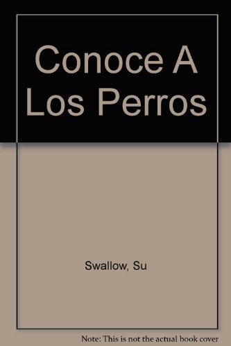 9788430571888: CONOCE A LOS PERROS (SIN COLECCION)