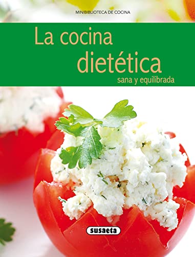 Imagen de archivo de La Cocina Dietetica Sana Y Equilibrada (cocina espaola) (Minibibioteca de cocina) a la venta por Iridium_Books