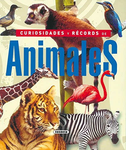 Imagen de archivo de Curiosidades y records de los animales / Curiosities and Records of Animals: Aves y mamiferos del mundo / Birds and Mammals of the World a la venta por WorldofBooks