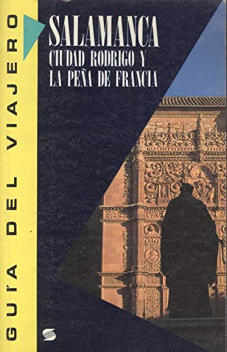 Imagen de archivo de SALAMANCA, CIUDAD RODRIGO Y LA PENA DE FRANCIA (En papel) a la venta por Wonder Book