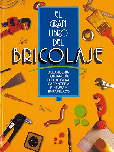 Beispielbild fr El gran libro del bricolaje / The great book of DIY zum Verkauf von Ammareal