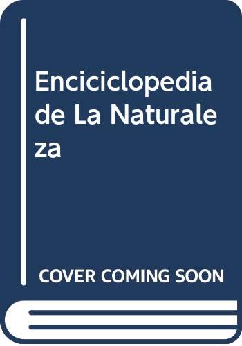 Enciciclopedia de La Naturaleza (Spanish Edition) (9788430575008) by Equipo Susaeta