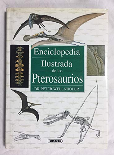 Beispielbild fr Enciclopedia Ilustrada de los Pterosaurios.- Wellnhofer, Peter. zum Verkauf von Hamelyn