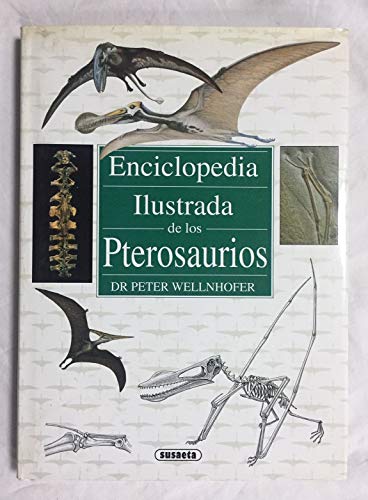 Imagen de archivo de Enciclopedia Ilustrada de los Pterosaurios.- Wellnhofer, Peter. a la venta por Hamelyn