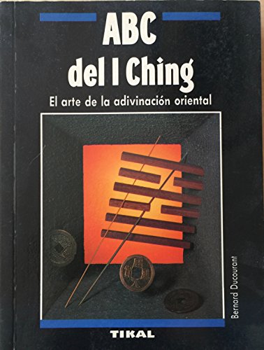 Imagen de archivo de libro abc del i ching el arte de la adivinacion oriental a la venta por DMBeeBookstore