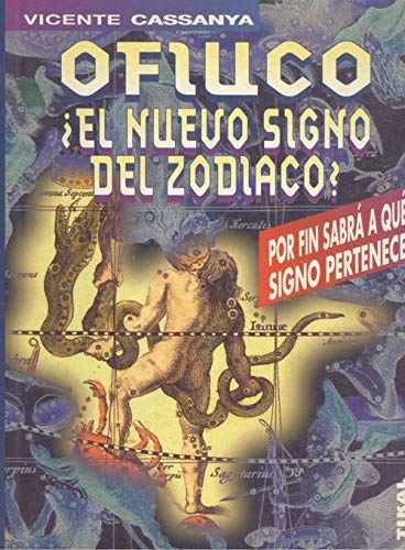 Imagen de archivo de libro ofiuco el nuevo signo del zodiaco a la venta por DMBeeBookstore