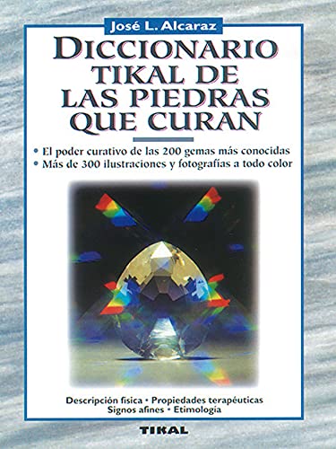 Imagen de archivo de Diccionario Tikal de las piedras que curan (Naturismo) (Spanish Edition) a la venta por ThriftBooks-Atlanta