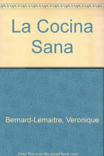 Beispielbild fr La Cocina Sana (Spanish Edition) zum Verkauf von Iridium_Books