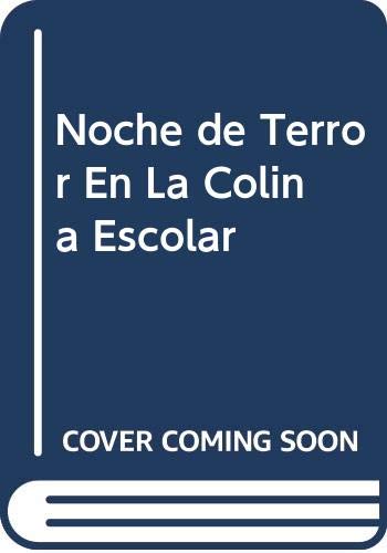 Beispielbild fr Noche de Terror en la Colonia Escolar. el Trio Del Castillo zum Verkauf von Hamelyn