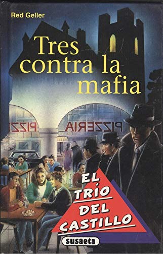 Beispielbild fr Tres contra la Mafia : el Trio Delcastillo zum Verkauf von Hamelyn