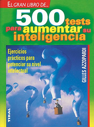 9788430581719: 500 Tests Aumentar Inteligenci (500 Tests Para Aumentar Su Inteligencia)