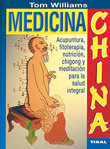 Imagen de archivo de Medicina china. Tom Williams a la venta por Grupo Letras