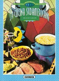 Stock image for La cocina sudamericana / South American cuisine (LA Cocina Alrededor Del Mundo) for sale by medimops