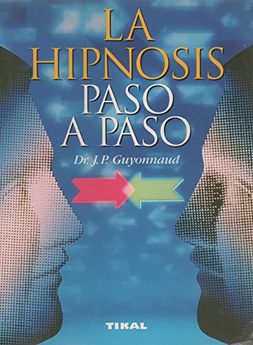 9788430586486: La Hipnosis Paso a Paso (Spanish Edition)