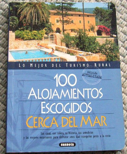 Imagen de archivo de 100 alojamientos escogidos cerca del mar a la venta por medimops