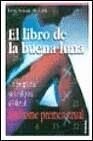 Beispielbild fr El libro de la buena luna zum Verkauf von medimops