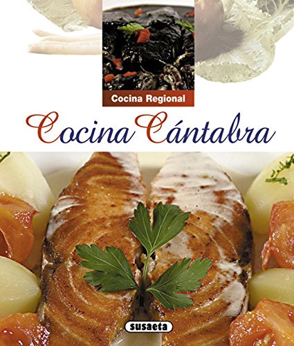 Cocina cÃ¡ntabra (Cocina Regional) (Spanish Edition) (9788430590728) by Susaeta, Equipo