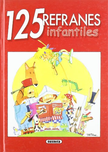 Imagen de archivo de 125 Refranes Infantiles = 125 Proverbs for Children (Libros Didacticos Cartone) a la venta por medimops