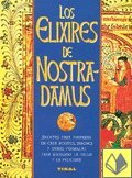 Imagen de archivo de Los elixires de Nostradamus. a la venta por Releo