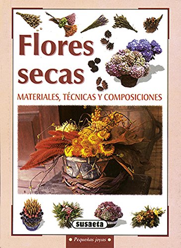 Flores secas (Pequeñas Joyas) - Susaeta, Equipo: 9788430595754 - IberLibro